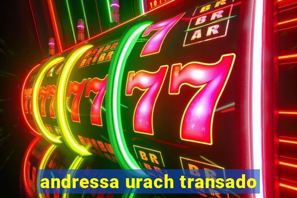 andressa urach transado